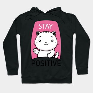 STAY POSITIVE Hoodie